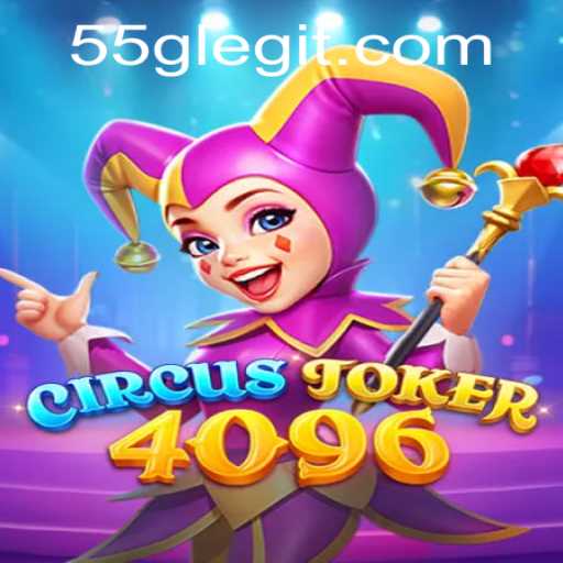 CircusJoker4096: A Thrilling Adventure in Digital Entertainment
